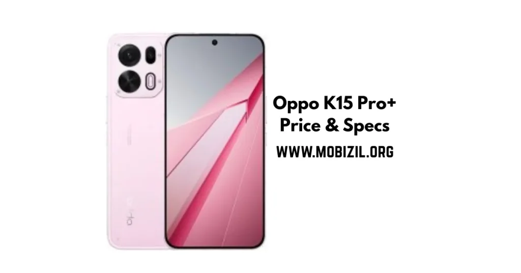 سعر ومواصفات Oppo K15 Pro Plus